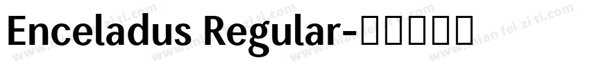 Enceladus Regular字体转换
